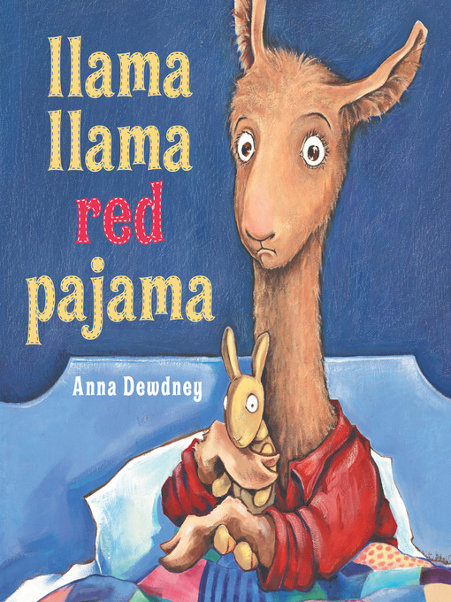 Title details for Llama Llama Red Pajama by Anna Dewdney - Wait list